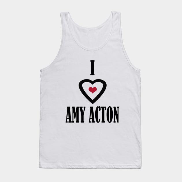 i love dr amy acton Tank Top by Elegance14